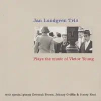 JAN LUNDGREN TRIO — Street of Dreams (feat. Stacey Kent)