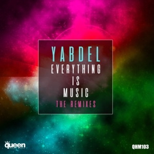 Everything Is Music (The Remixes) - Single