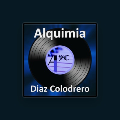 Listen to Alquimia Diaz Colodrero, watch music videos, read bio, see tour dates & more!