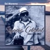 Ed Moreno - Reencarnação