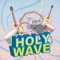 Holy Wave (feat. Choi Ji Eun) - Yoon Ui Hyun lyrics