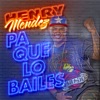 Pa Que Lo Bailes - Single