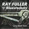 Ray Fuller and the Bluesrockers - Hip Shakin' Mama