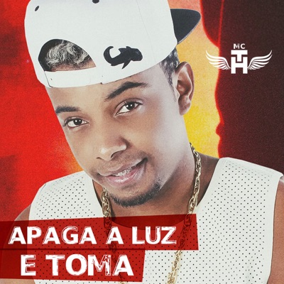 Apaga a Luz e Toma - Single
