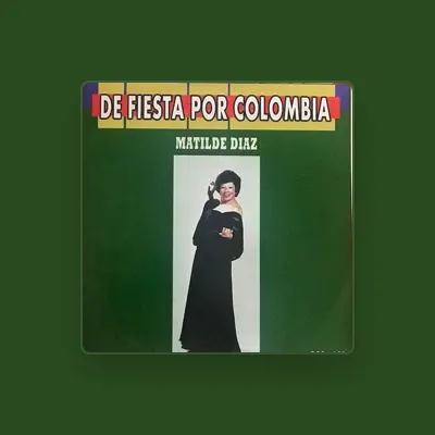 Listen to Matilde Diaz, watch music videos, read bio, see tour dates & more!