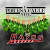 Los Rayos De Oaxaca - Y por Esa Calle Vive