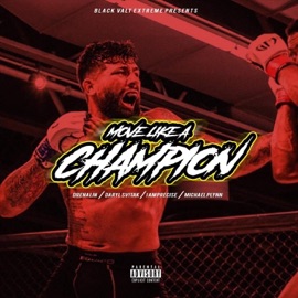 Move Like a Champion (feat. Daryl Svitak, IAmPrecise & Michael Plynn) Drenalin