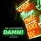 Damn! (feat. Jammin) - The Last Skeptik lyrics