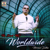Worldwide - Single - The Dark MC & Nirmal Sidhu