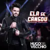Hugo Del Vecchio - Ela Se Cansou (Ao Vivo)
