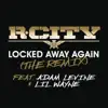 Stream & download Locked Away Again (The Remix) [feat. Adam Levine & Lil Wayne] - Single