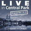 Live in Central Park (Revisited) - Lee Lessack & Johnny Rodgers