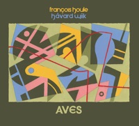 Aves - François Houle