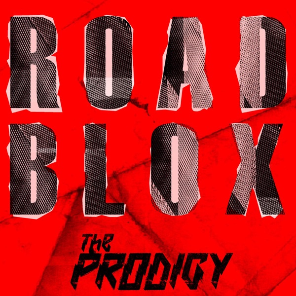 Roadblox (Paula Temple Remixes) - Single - The Prodigy