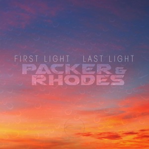 First Light / Last Light - Single