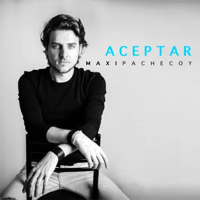 Aceptar - Single - Maxi Pachecoy