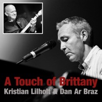 A Touch of Brittany - Single - Kristian Lilholt & Dan Ar Braz