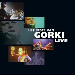 Het Beste van Gorki - Live - Gorki