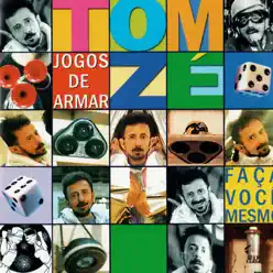 Jogos de Armar: Faça Você Mesmo - Tom Zé