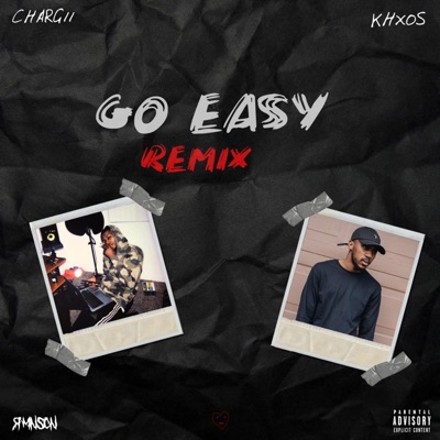 Go Easy (feat. Khxos) [Remix] - Single