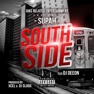 South Side (feat. DJ Deeon) - Single
