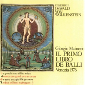 Il primo libro de balli: Schiarazula Marazula - Ensemble Oswald von Wolkenstein