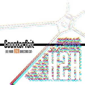 Counterfeit-X-Next: from H2H Directors Cut (Voyage Viomehanika Meets H2H)