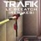 Le Beeatch (Phonat Dub) - Trafik lyrics