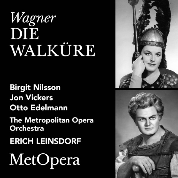 Wagner: Die Walküre, WWV 86B (Recorded Live at The Met - December 23, 1961)