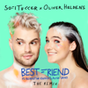 Best Friend (feat. NERVO, The Knocks & Alisa Ueno) [Remix] - Sofi Tukker & Oliver Heldens