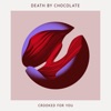Death By Chocolate - Give Us a Reason