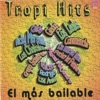 Tropi Hits: El Mas Bailable