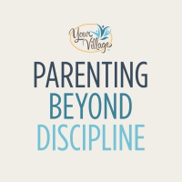 Parenting Beyond Discipline podcast