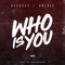 Who Is You (feat. Goldie) - Steeezy lyrics