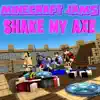Minecraft Jams - Shake My Axe