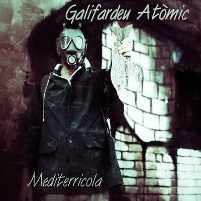 Mediterricola - EP - Galifardeu Atòmic