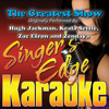 The Greatest Show (Originally Performed By Hugh Jackman, Keala Settle, Zac Efron & Zendaya) [Karaoke] - Singer's Edge Karaoke