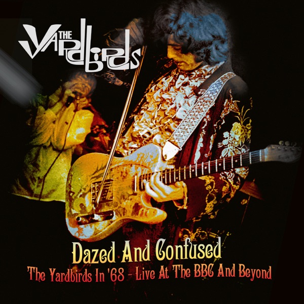 Dazed And Confused by The Yardbirds on NetFM