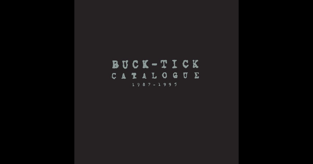 BUCK-TICK　CATALOGUE 1987-2016　初回限定盤B B-T DATA BUCK-TICK 25th Anniversary Edition | BUCK-TICK |本