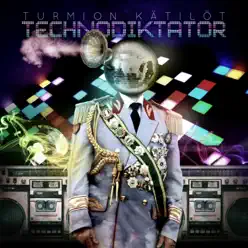 Technodiktator - Turmion Kätilöt Technodiktator - Turmion Kätilöt