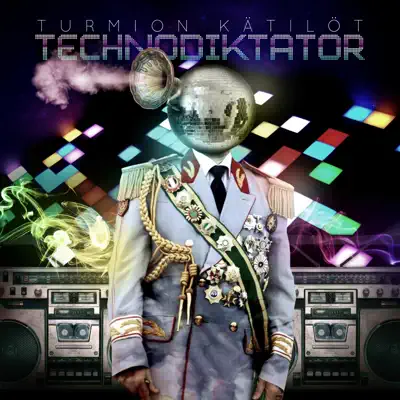 Technodiktator - Turmion Kätilöt