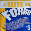 A Elite do Forró, Vol. 5