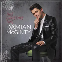This Christmas Time - Damian McGinty This Christmas Time - Damian McGinty