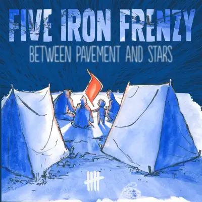 Between Pavement and Stars - EP - Five Iron Frenzy