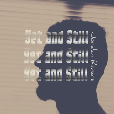 Yet and Still - Single