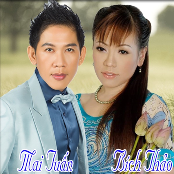Tuyệt Phẩm Song Ca Mai Tuấn - Bích Thảo