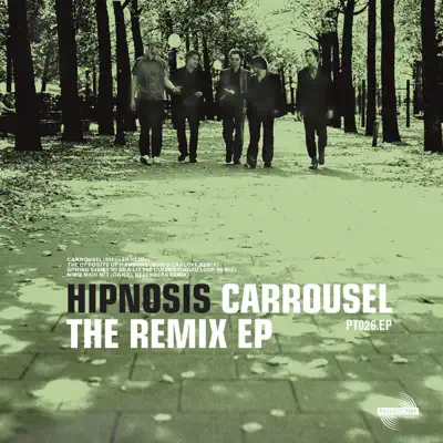 Carrousel: The Remix EP - Hipnosis Carrousel: The Remix EP - Hipnosis