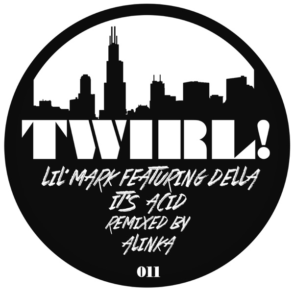 It's Acid (feat. Della) [Remixes] - EP