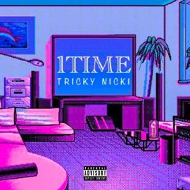 1Time Tricky Nicki