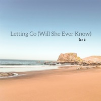 Letting Go (Will She Ever Know) - Single - Jet 2